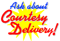 Courtesy Delivery!